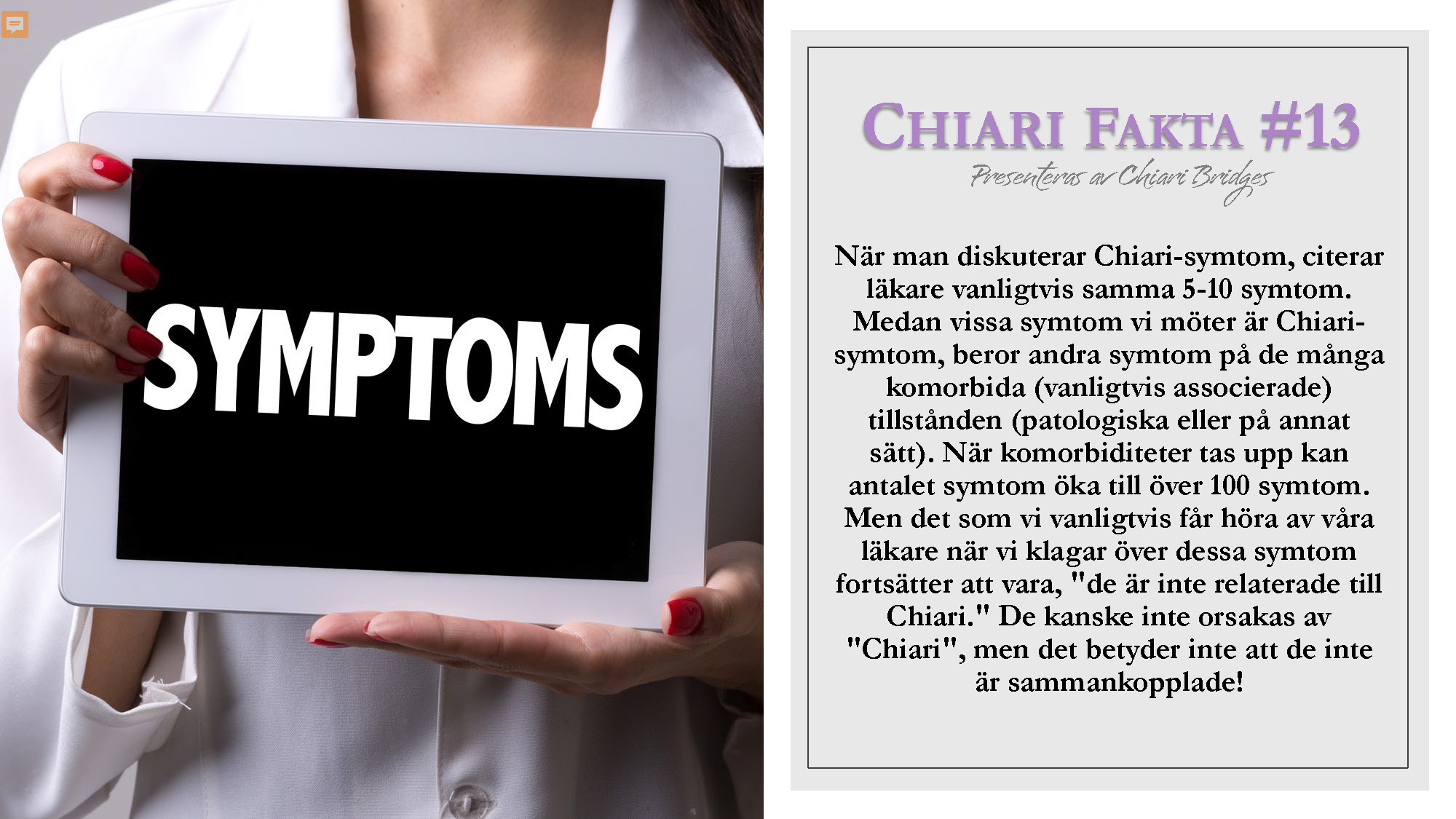 Chiari Fakta #13